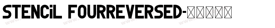 Stencil FourReversed字体转换